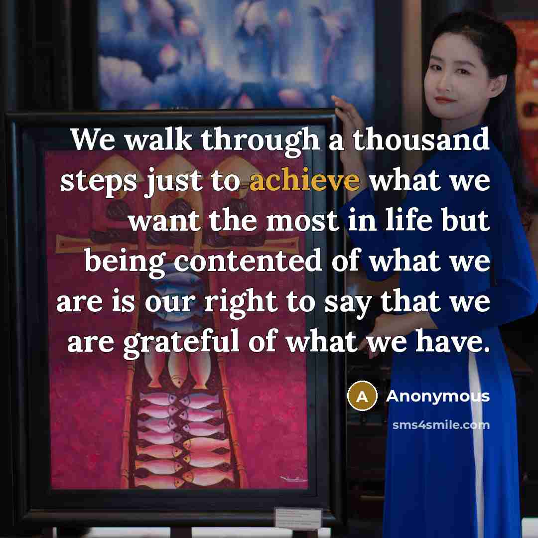 “We walk through a thousand steps just to achieve what…” quote by Anonymous