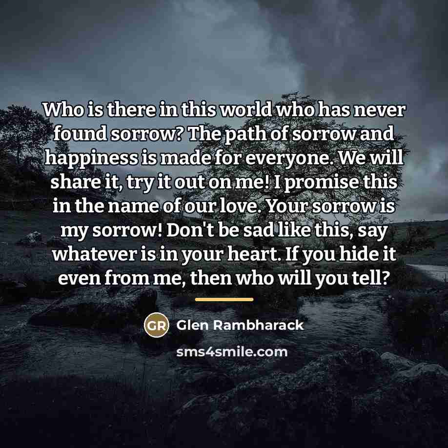 “Who is there in this world who has never found…” quote by Glen Rambharack
