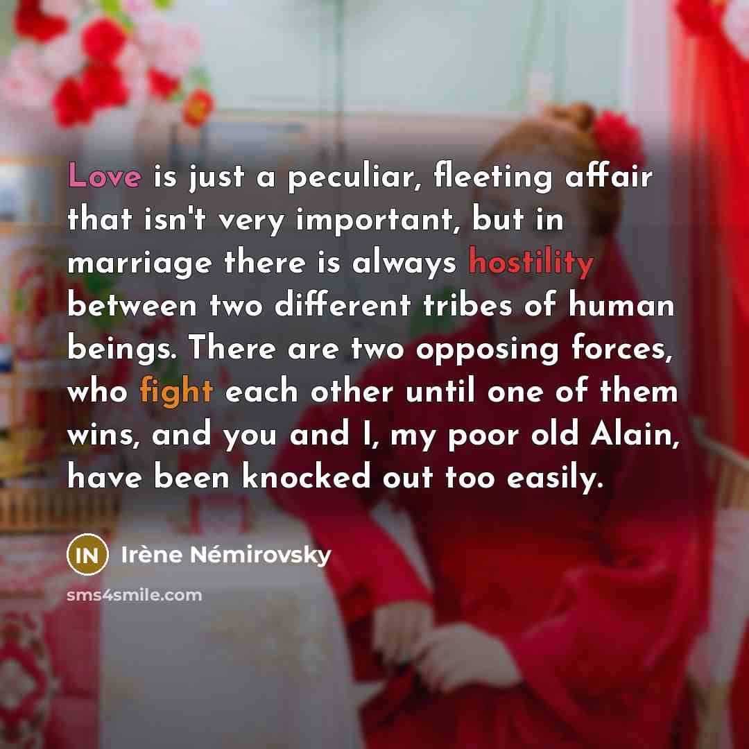 “Love is just a peculiar, fleeting affair that isn't very…” quote by Irene Nemirovsky