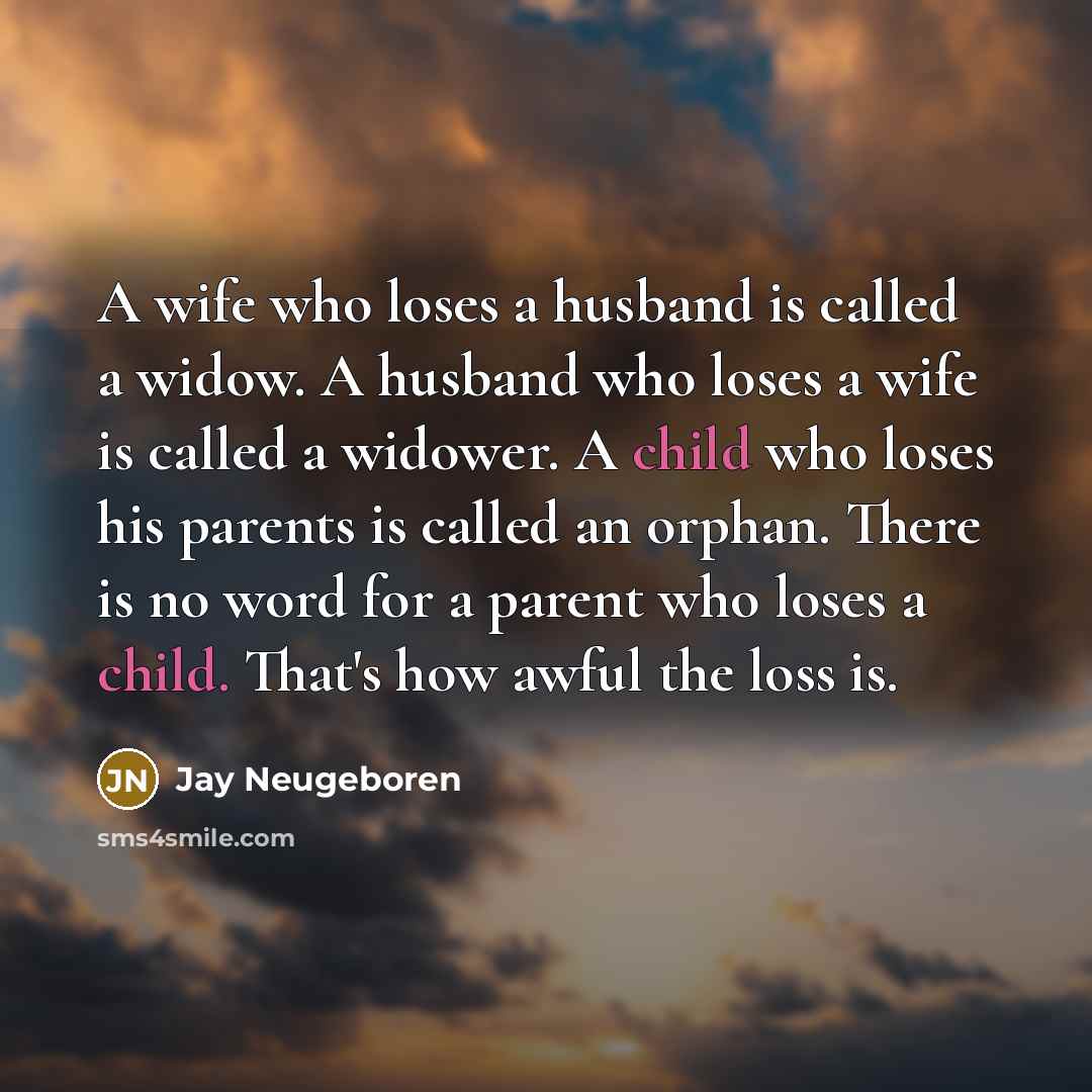 “A wife who loses a husband is called a widow.…” quote by Jay Neugeboren
