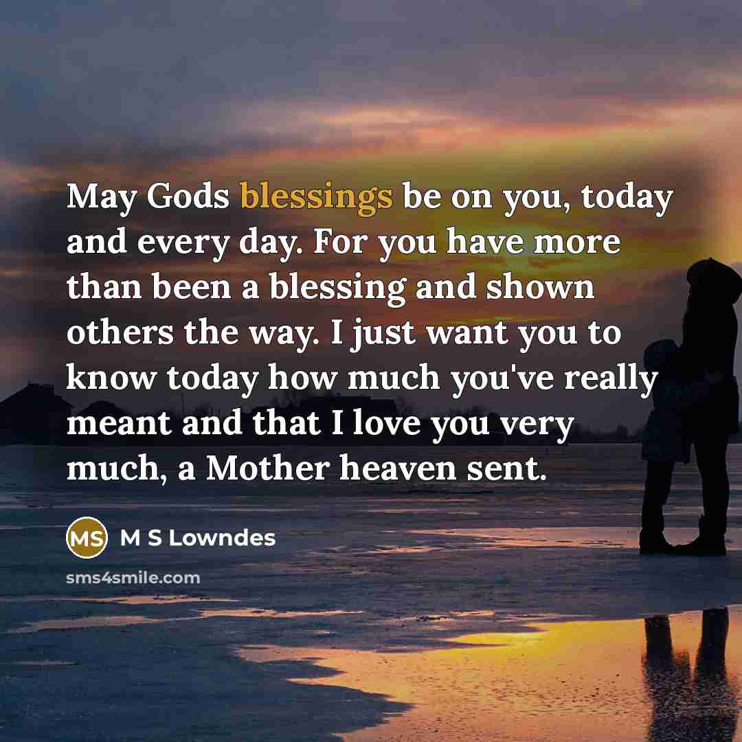 “May Gods blessings be on you, today and every day.…” quote by M S Lowndes