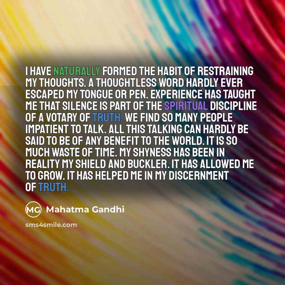 “I have naturally formed the habit of restraining my thoughts.…” quote by Mahatma Gandhi
