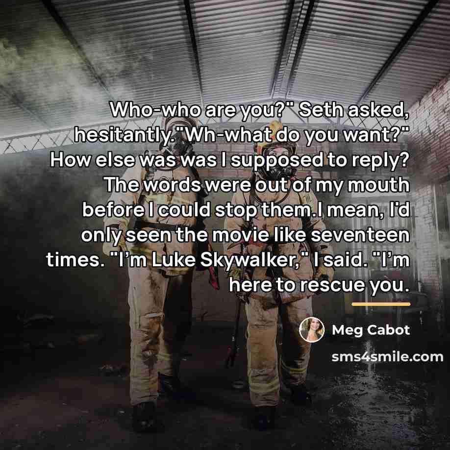 “Who-who are you?" Seth asked, hesitantly."Wh-what do you want?" How…” quote by Meg Cabot