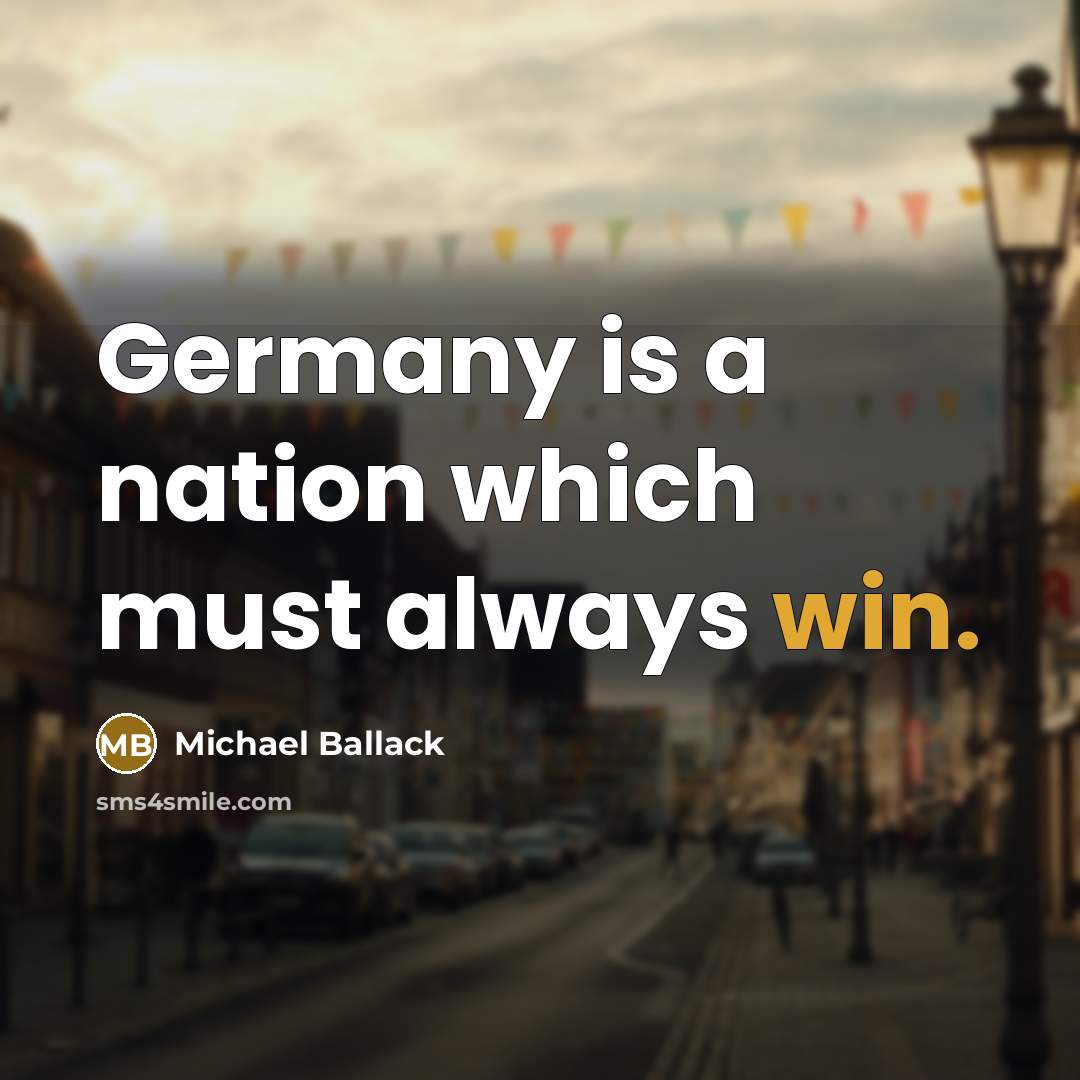 “Germany is a nation which must always win.…” quote by Michael Ballack