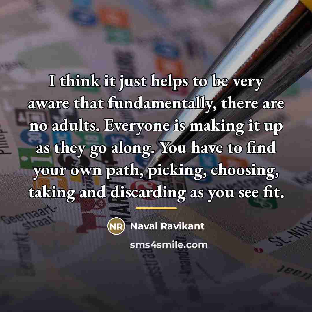 “I think it just helps to be very aware that…” quote by Naval Ravikant
