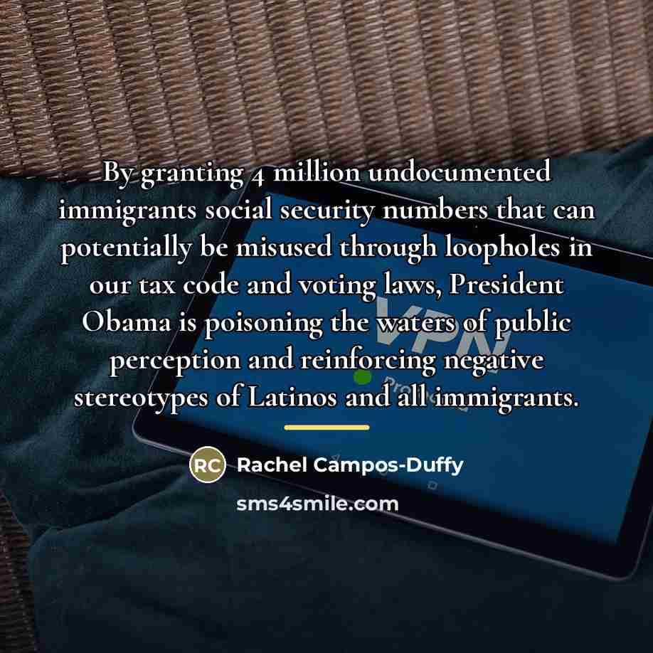 “By granting 4 million undocumented immigrants social security numbers that…” quote by Rachel Campos-Duffy