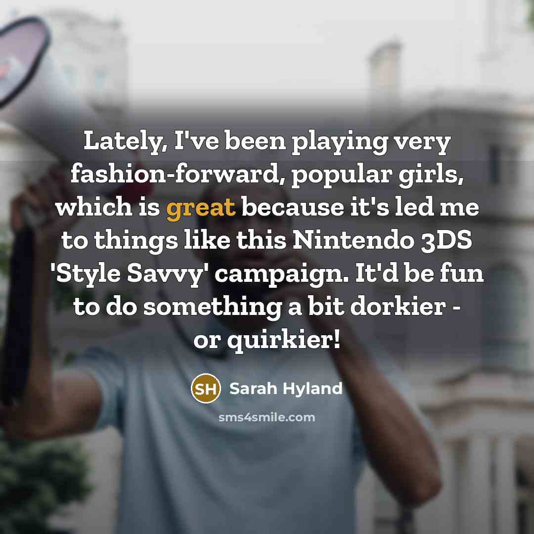 “Lately, I've been playing very fashion-forward, popular girls, which is…” quote by Sarah Hyland