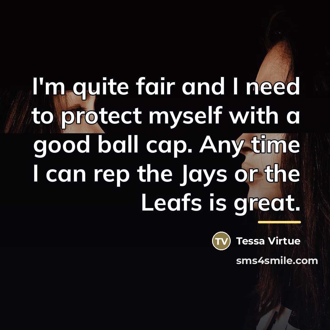“I'm quite fair and I need to protect myself with…” quote by Tessa Virtue