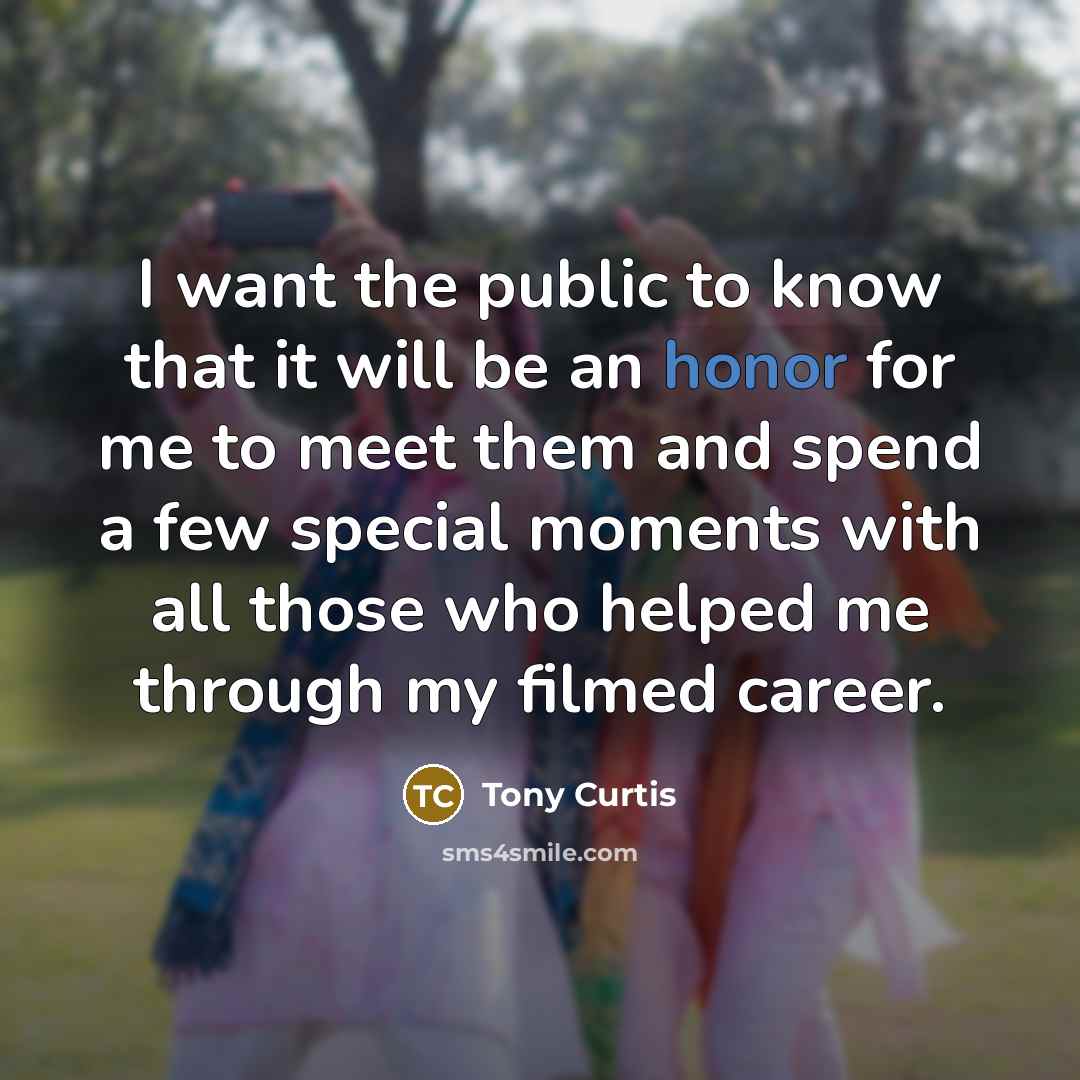 “I want the public to know that it will be…” quote by Tony Curtis
