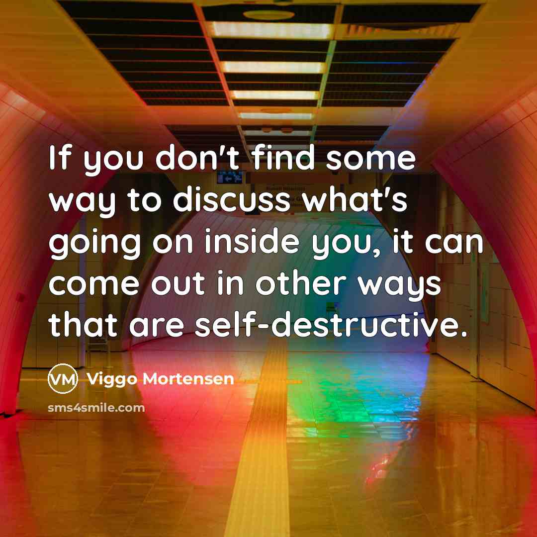 “If you don't find some way to discuss what's going…” quote by Viggo Mortensen