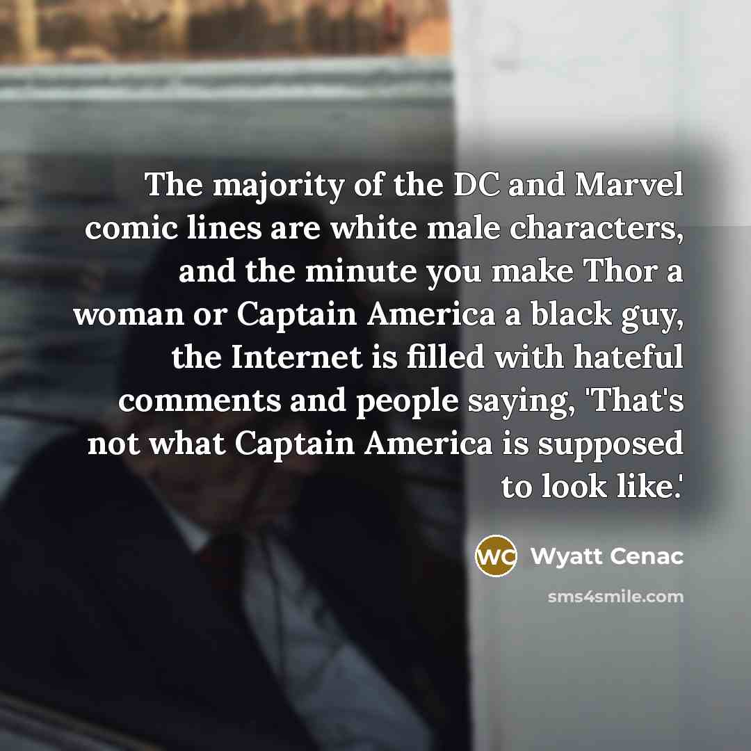 “The majority of the DC and Marvel comic lines are…” quote by Wyatt Cenac