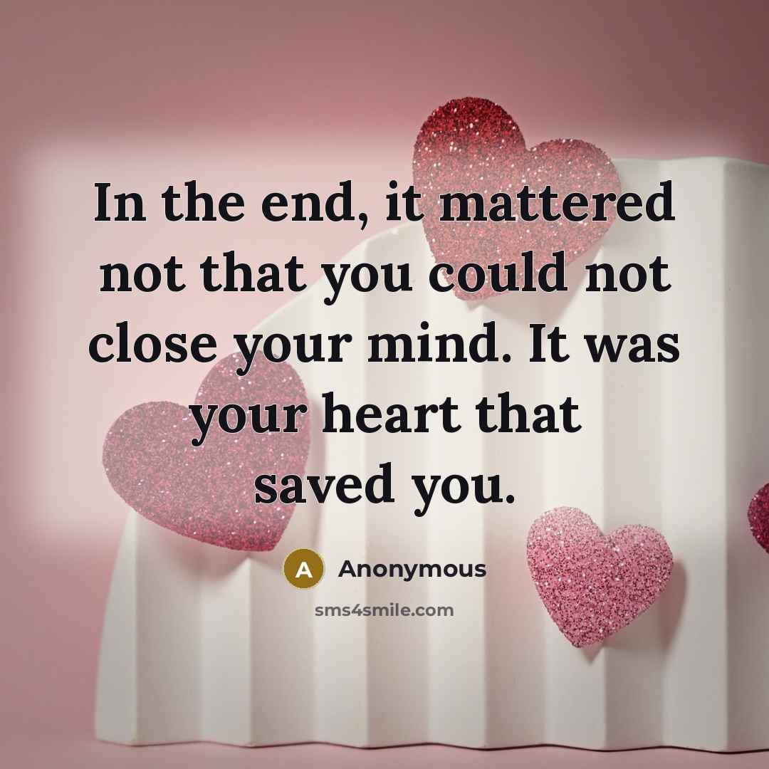 “In the end, it mattered not that you could not…” quote by Anonymous