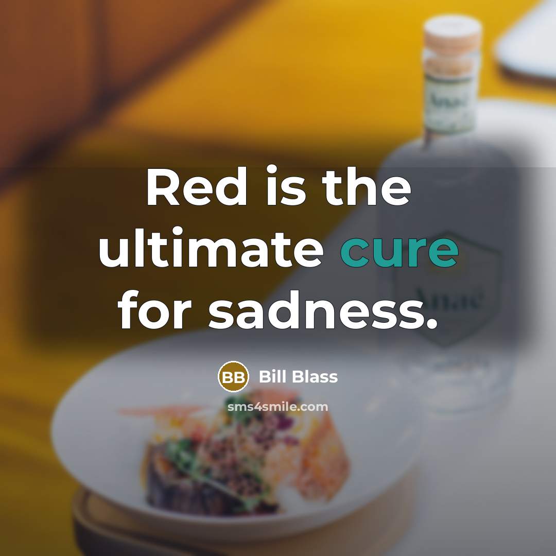 “Red is the ultimate cure for sadness.…” quote by Bill Blass