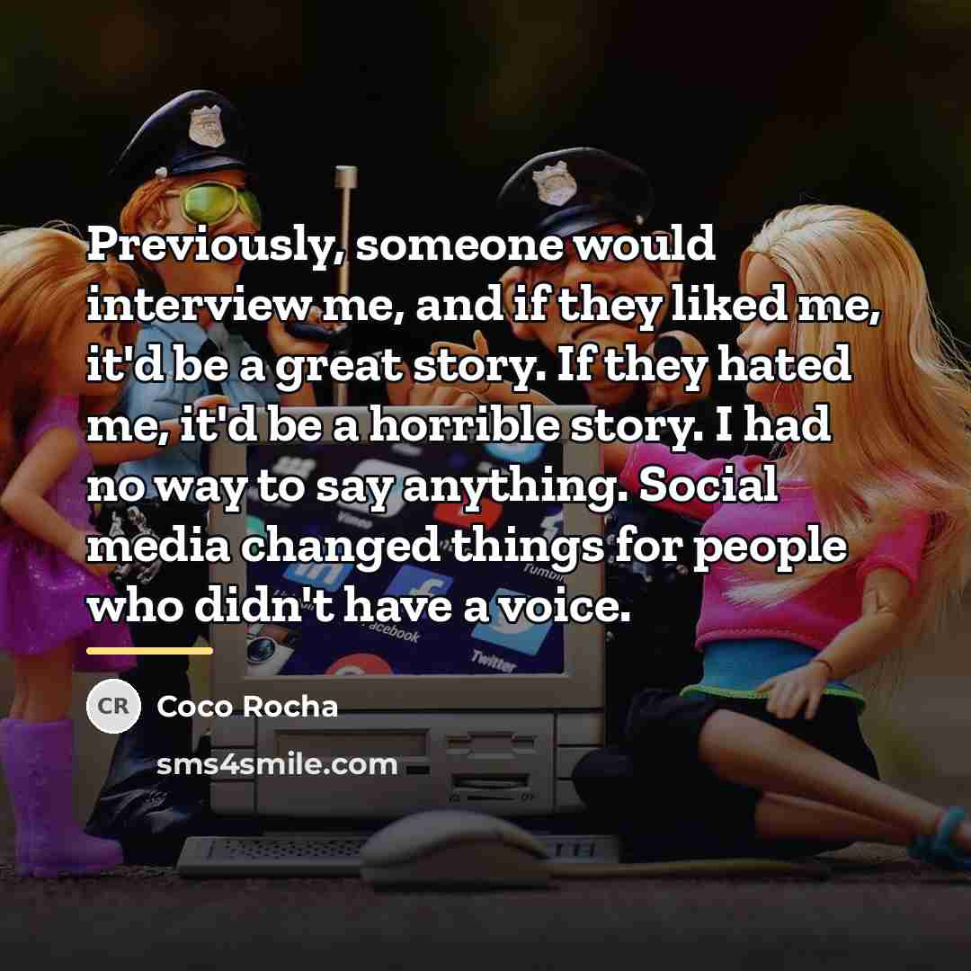 “Previously, someone would interview me, and if they liked me,…” quote by Coco Rocha