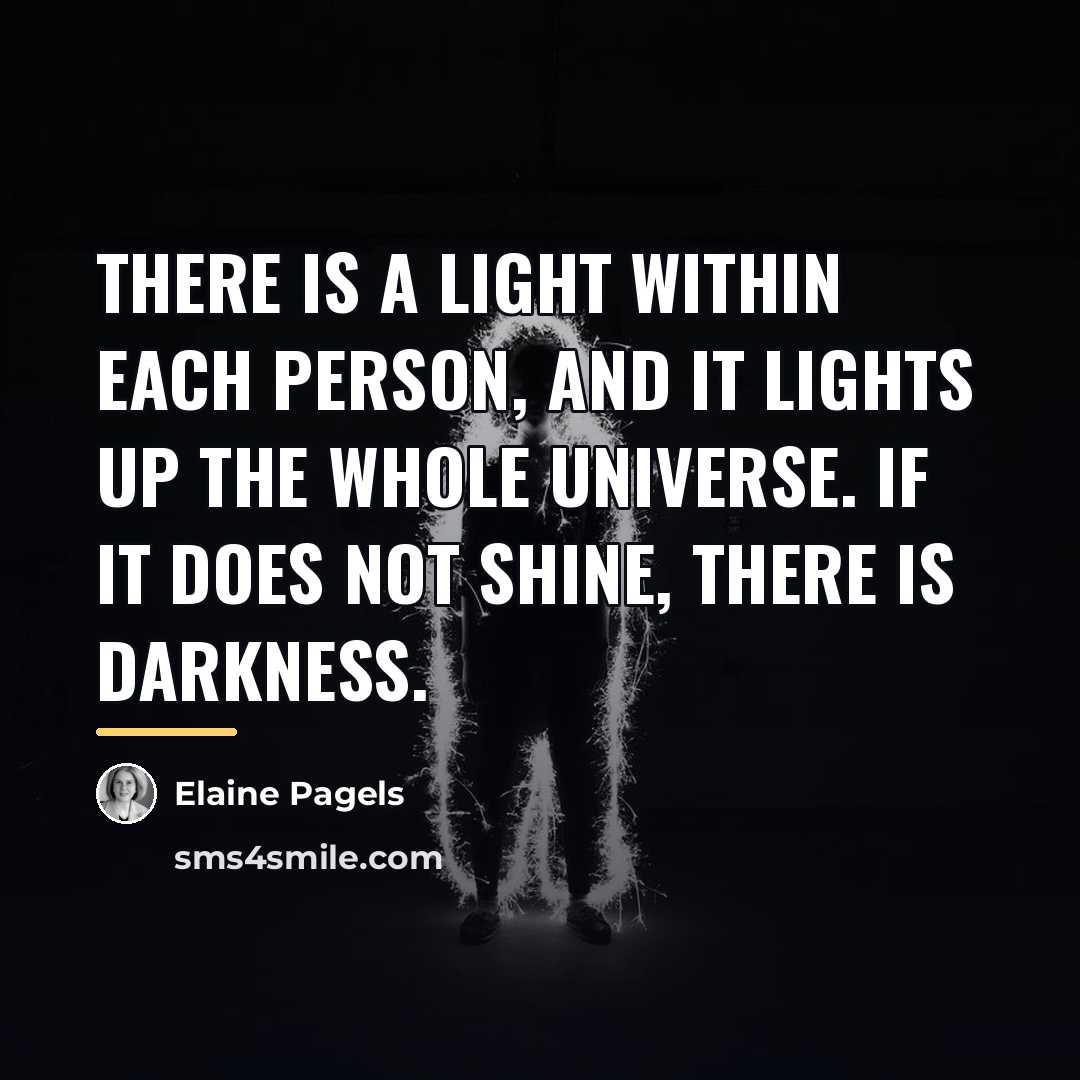 “There is a light within each person, and it lights…” quote by Elaine Pagels
