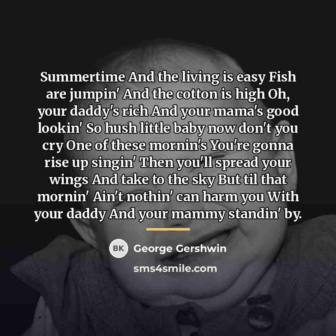 “Summertime And the living is easy Fish are jumpin' And…” quote by George Gershwin