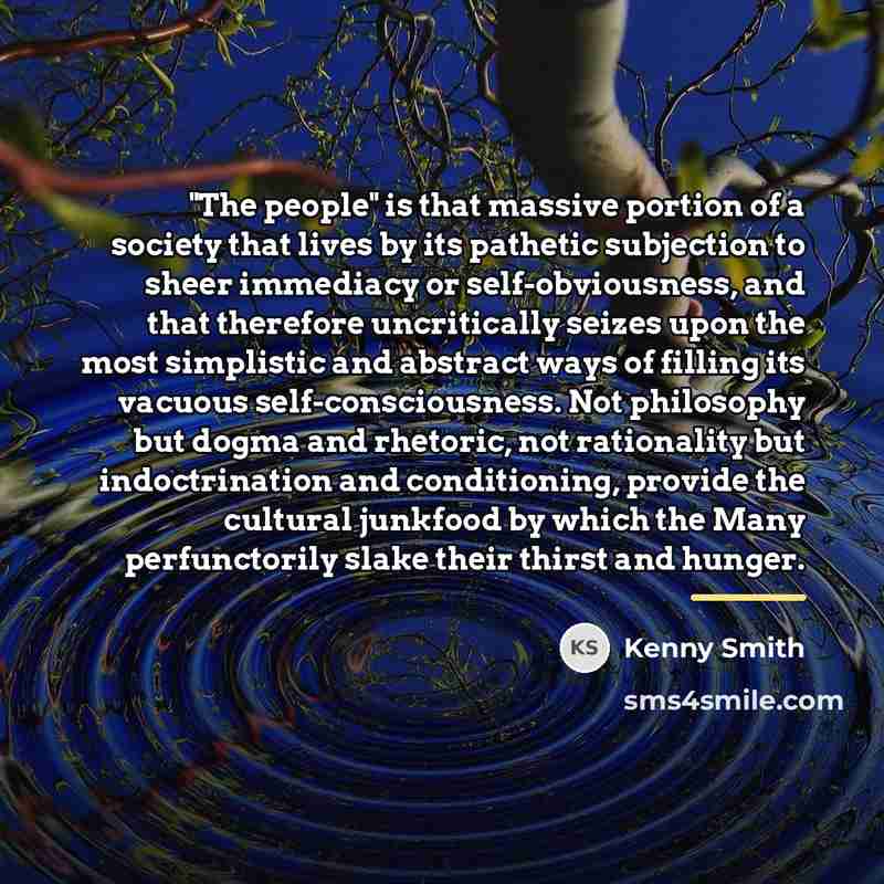 “"The people" is that massive portion of a society that…” quote by Kenny Smith