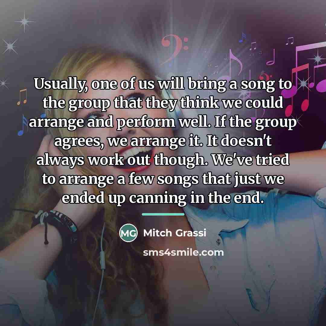 “Usually, one of us will bring a song to the…” quote by Mitch Grassi