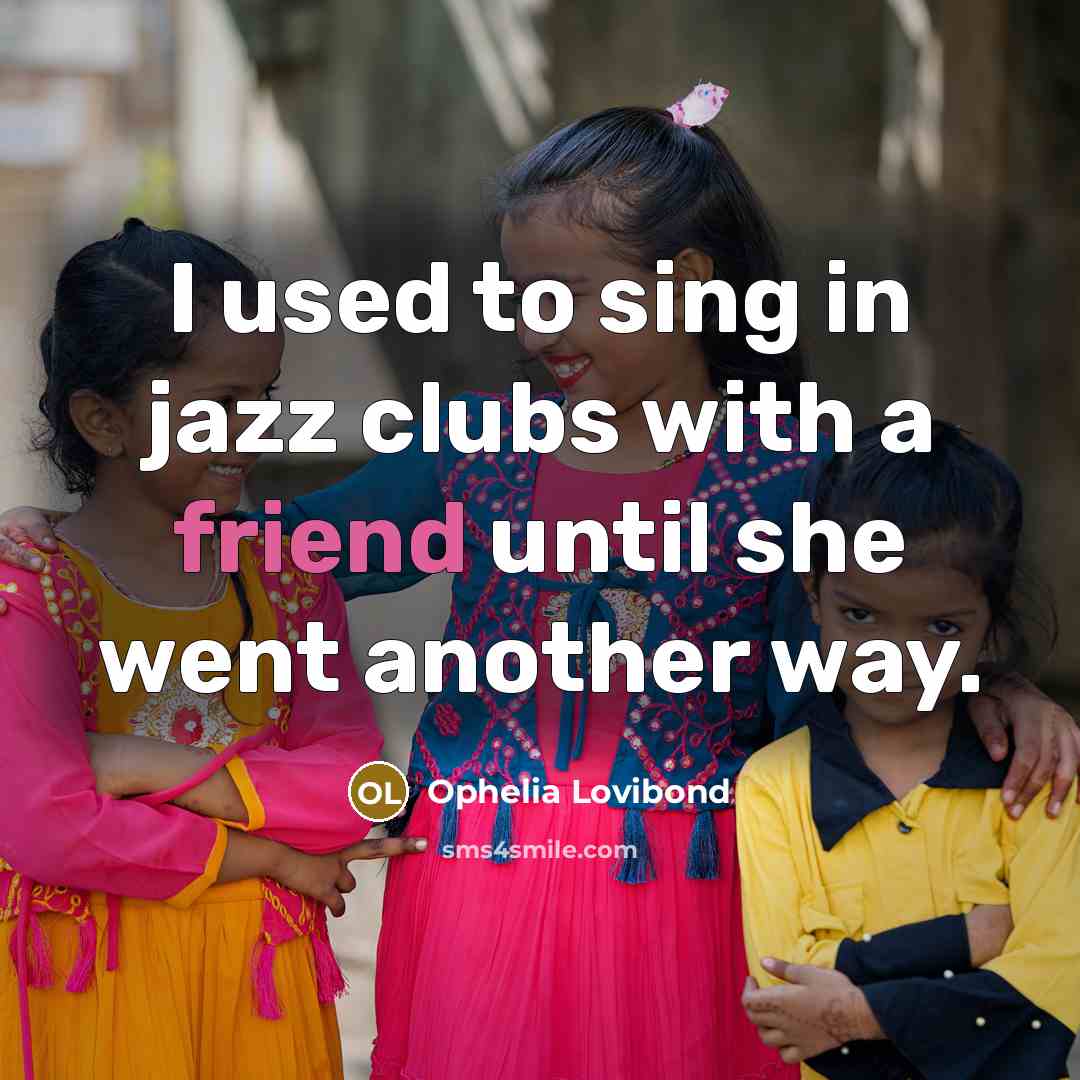 “I used to sing in jazz clubs with a friend…” quote by Ophelia Lovibond