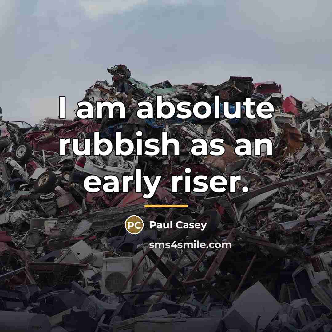 “I am absolute rubbish as an early riser.…” quote by Paul Casey