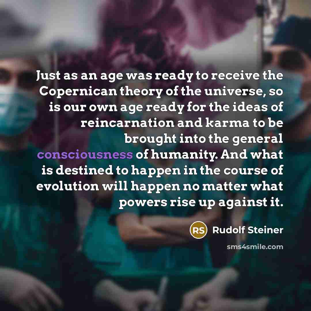 “Just as an age was ready to receive the Copernican…” quote by Rudolf Steiner