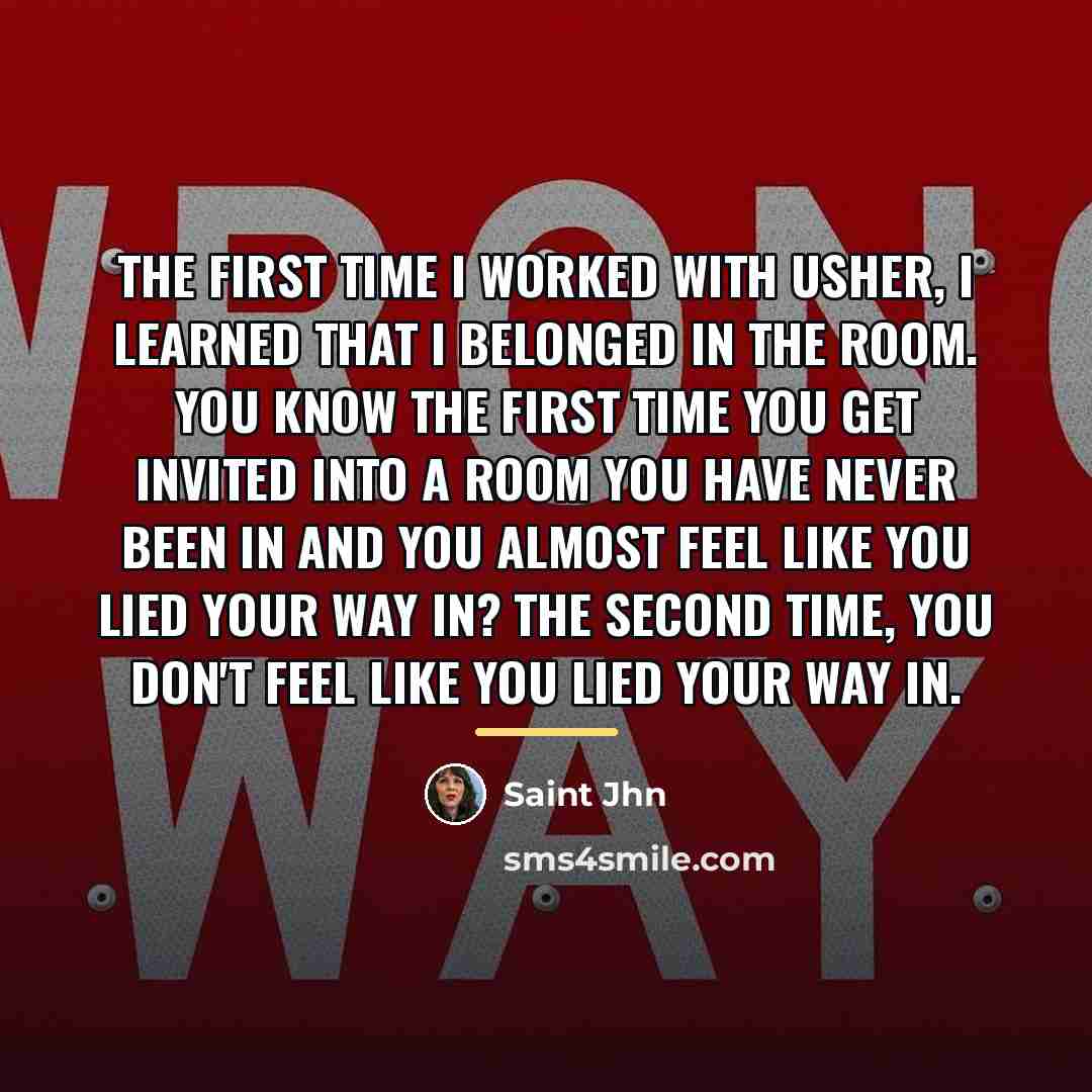 “The first time I worked with Usher, I learned that…” quote by Saint Jhn