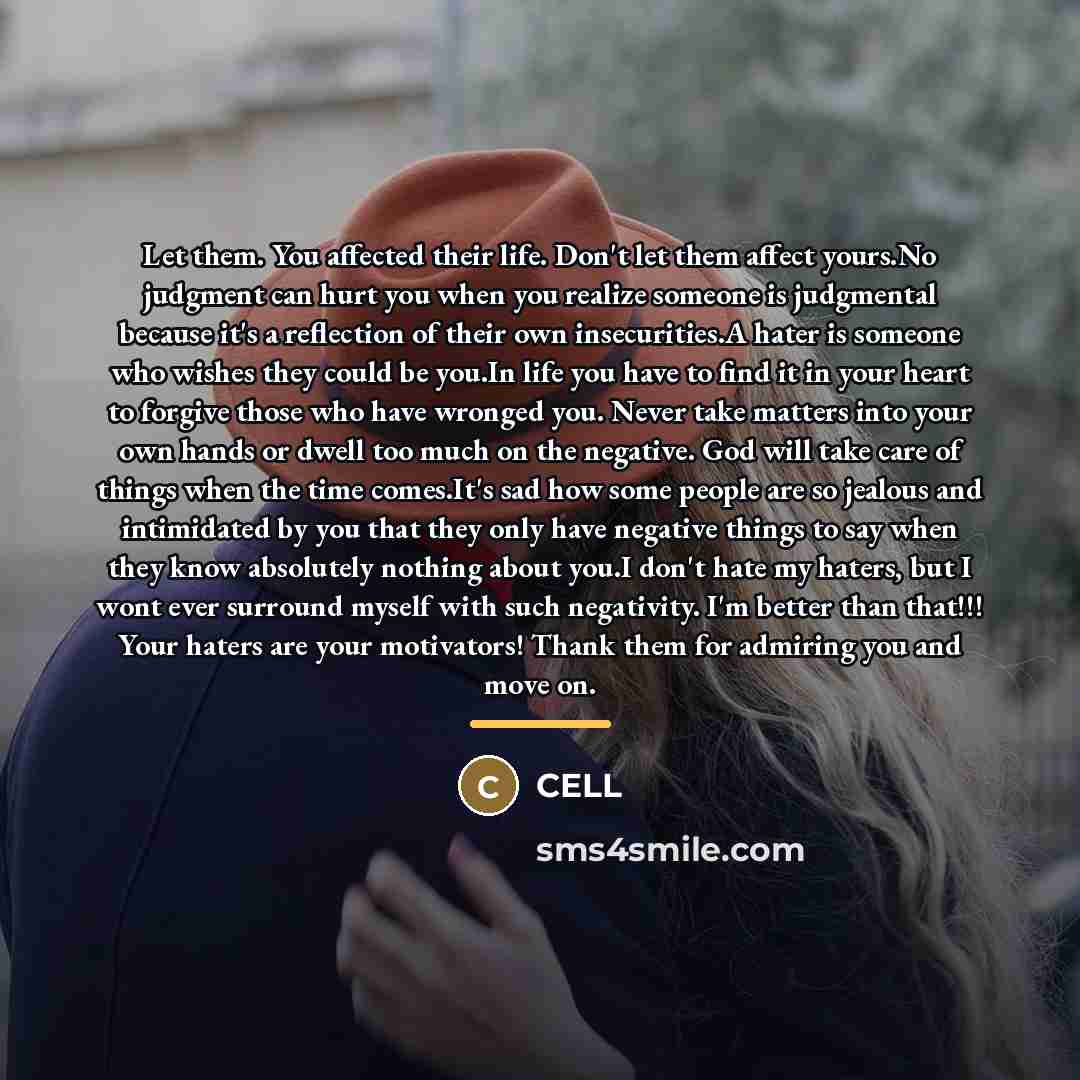 “Let them. You affected their life. Don't let them affect…” quote by Cell