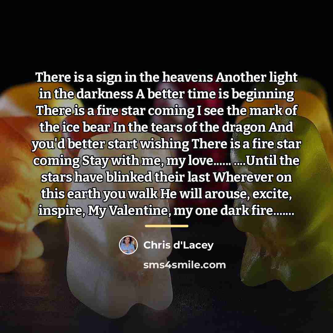 “There is a sign in the heavens Another light in…” quote by Chris d'Lacey