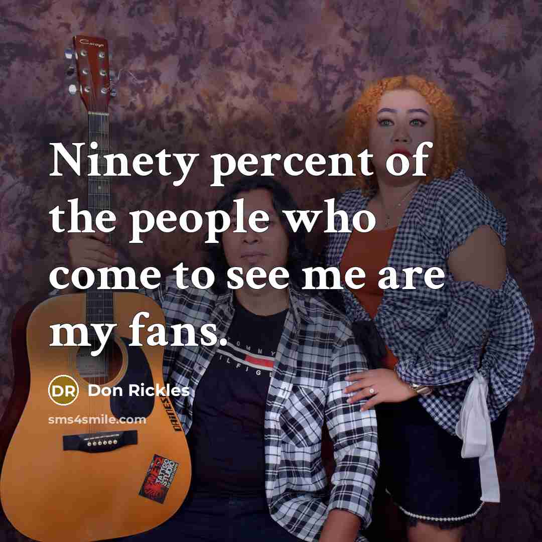 “Ninety percent of the people who come to see me…” quote by Don Rickles