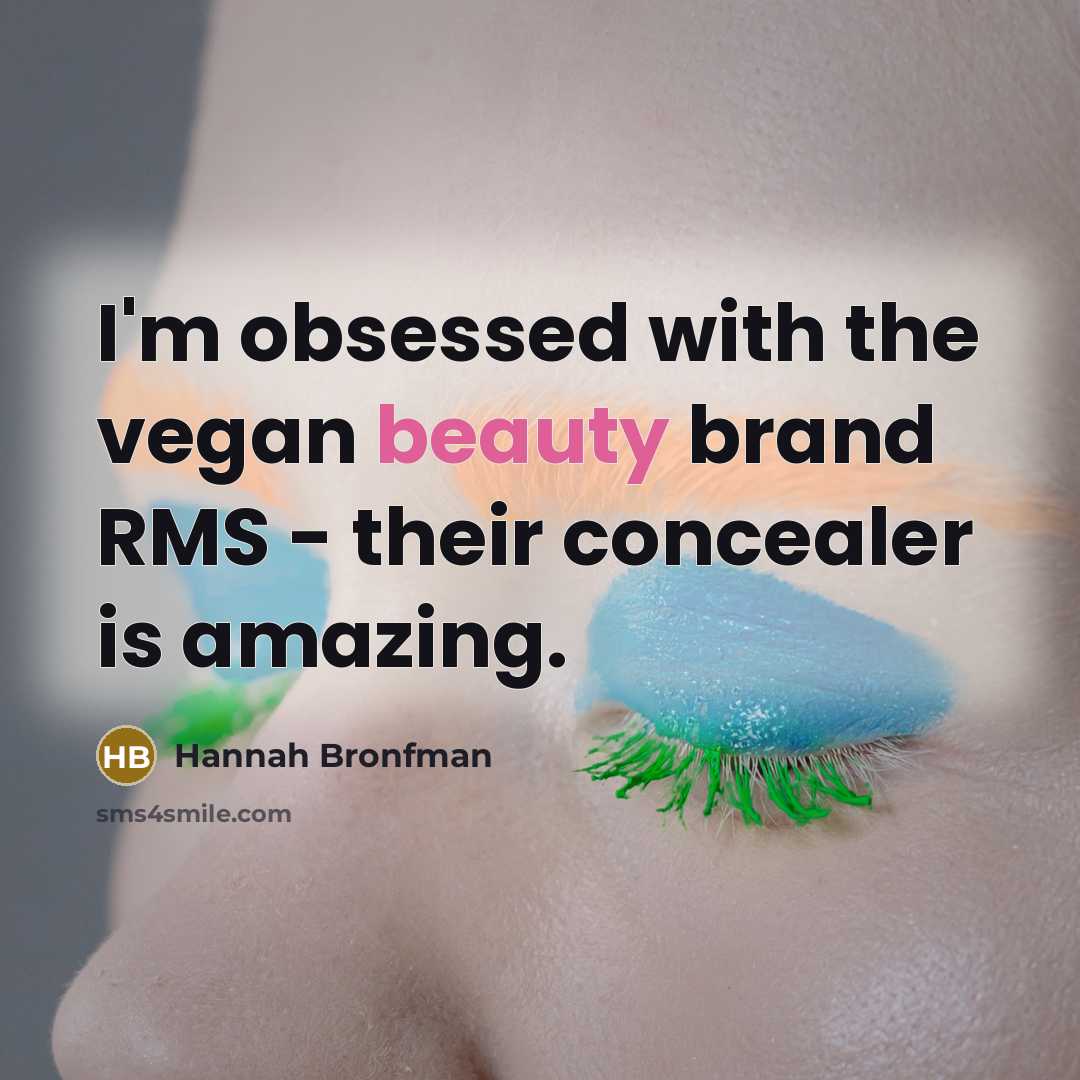 “I'm obsessed with the vegan beauty brand RMS - their…” quote by Hannah Bronfman