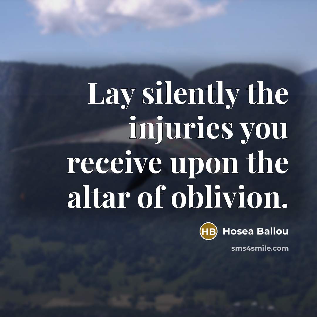 “Lay silently the injuries you receive upon the altar of…” quote by Hosea Ballou