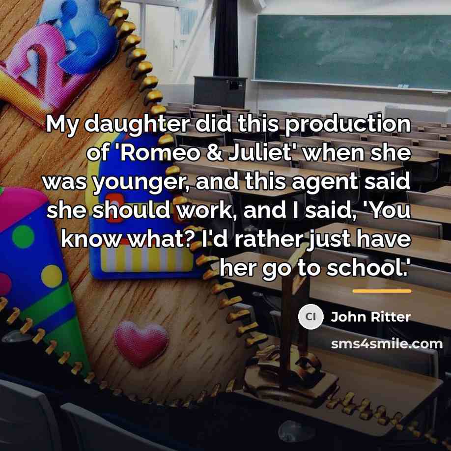 “My daughter did this production of 'Romeo & Juliet' when…” quote by John Ritter