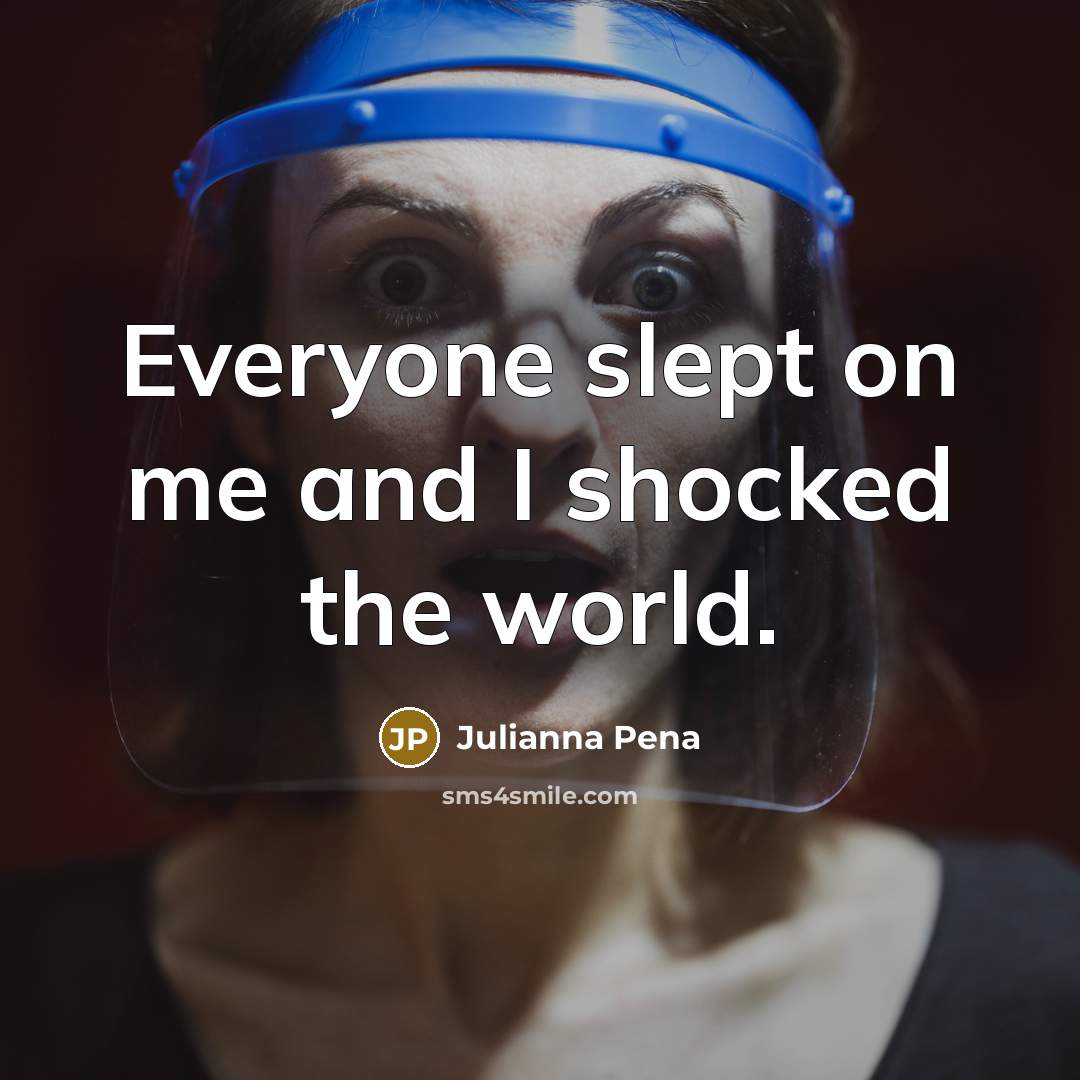 “Everyone slept on me and I shocked the world.…” quote by Julianna Pena