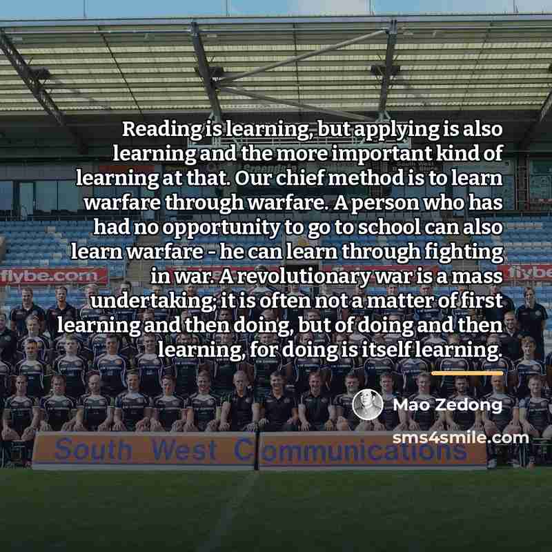 “Reading is learning, but applying is also learning and the…” quote by Mao Zedong