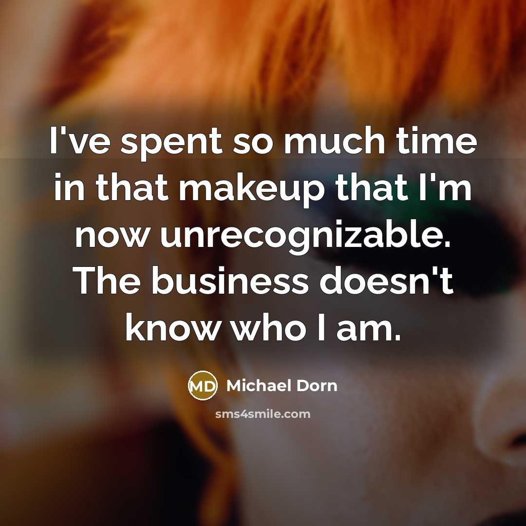 “I've spent so much time in that makeup that I'm…” quote by Michael Dorn