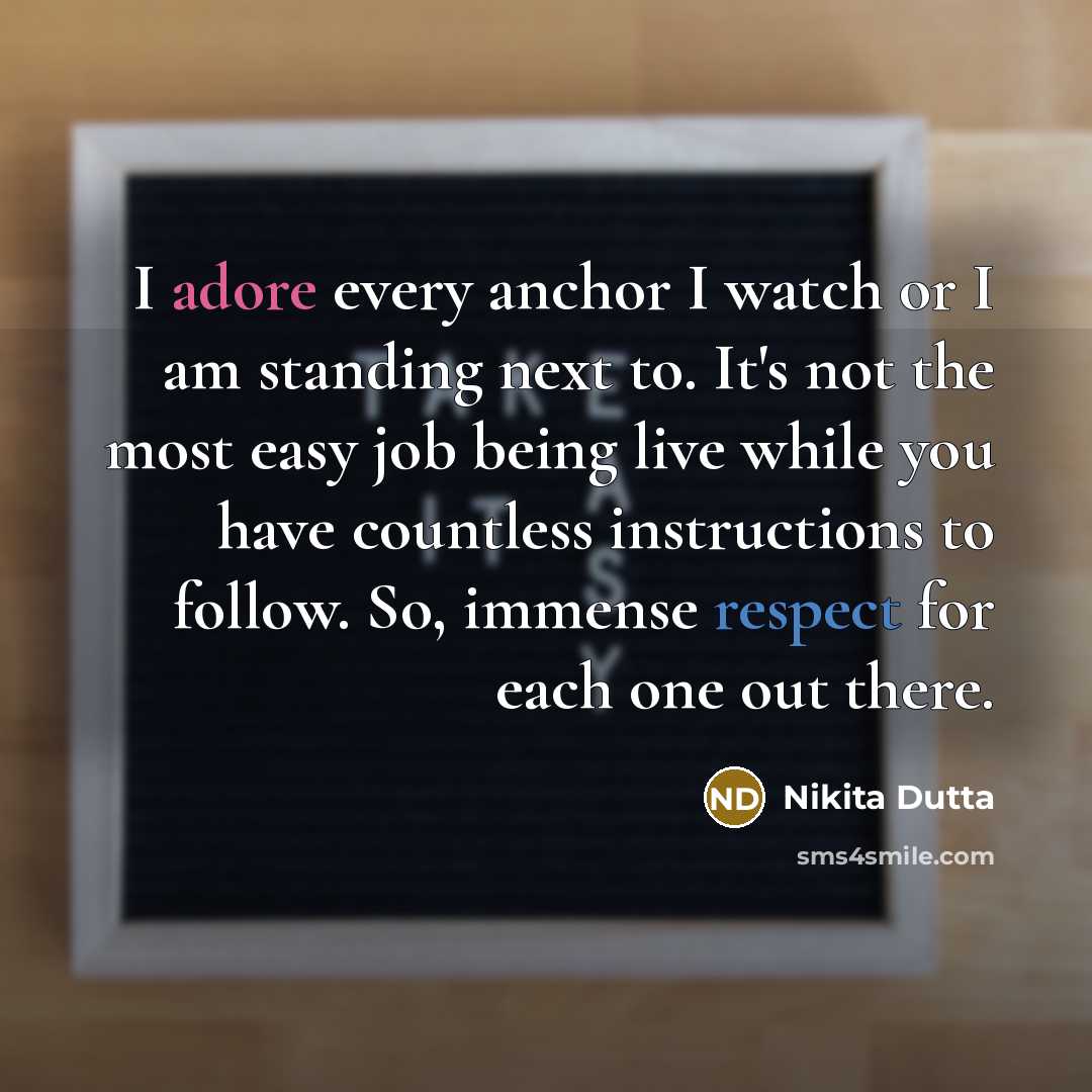 “I adore every anchor I watch or I am standing…” quote by Nikita Dutta