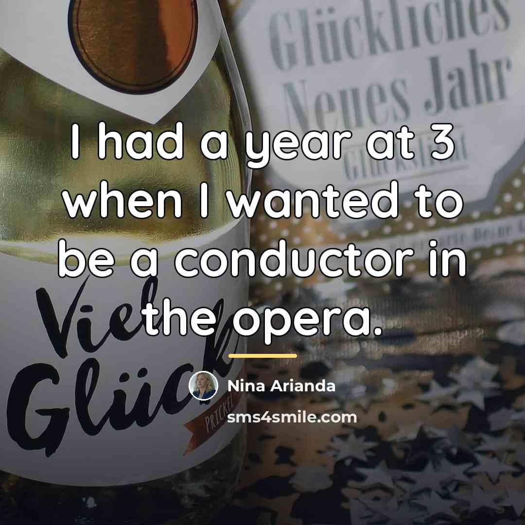 “I had a year at 3 when I wanted to…” quote by Nina Arianda