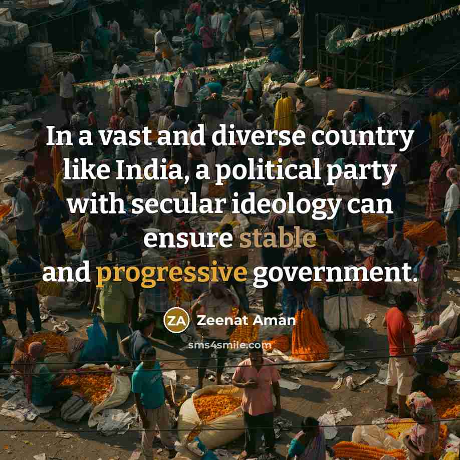 “In a vast and diverse country like India, a political…” quote by Zeenat Aman