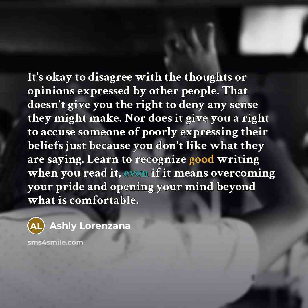 “It's okay to disagree with the thoughts or opinions expressed…” quote by Ashly Lorenzana