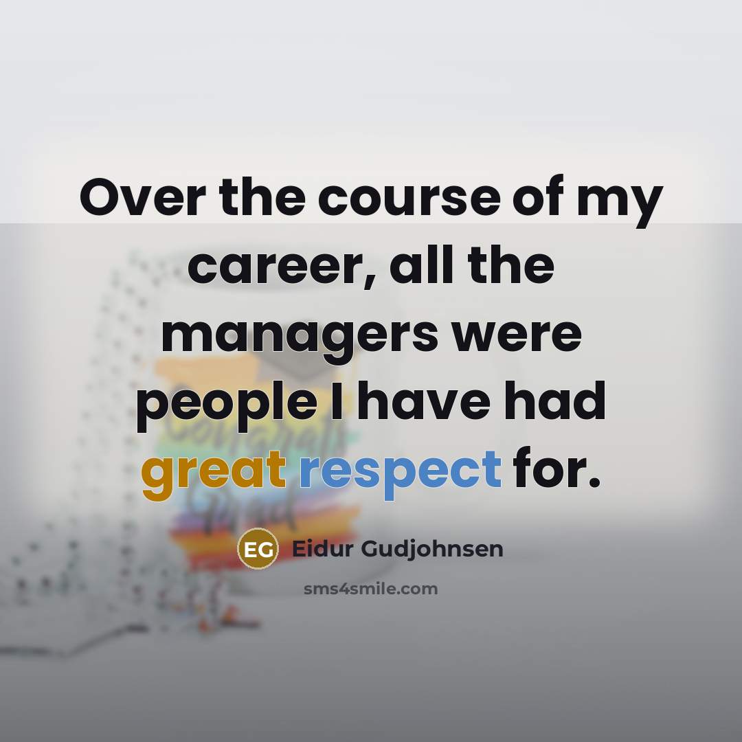 “Over the course of my career, all the managers were…” quote by Eidur Gudjohnsen
