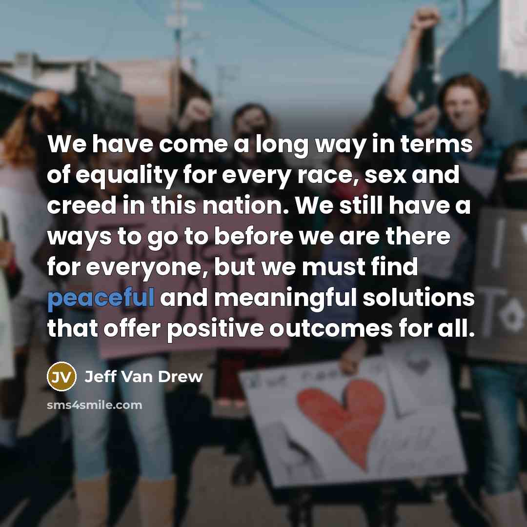 “We have come a long way in terms of equality…” quote by Jeff Van Drew