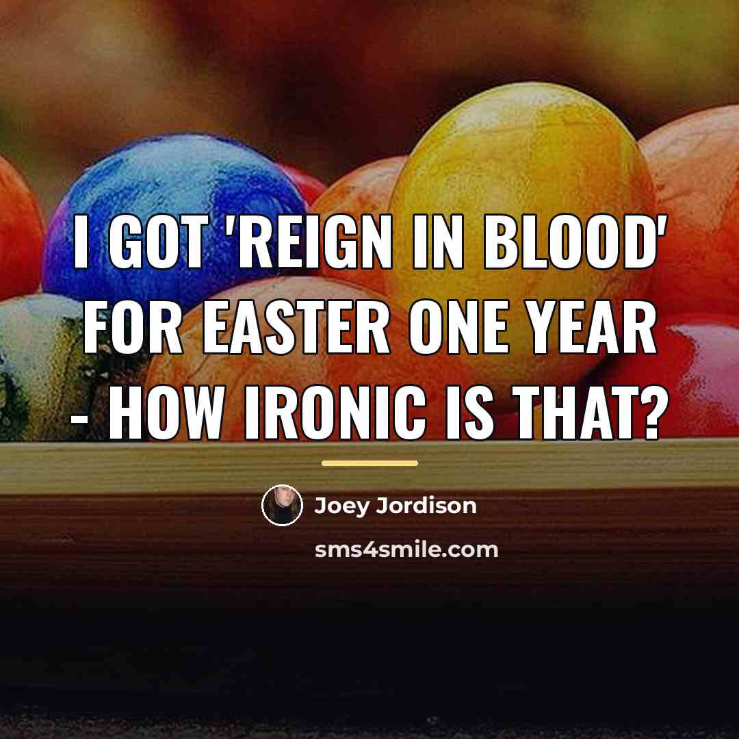 “I got 'Reign In Blood' for Easter one year -…” quote by Joey Jordison