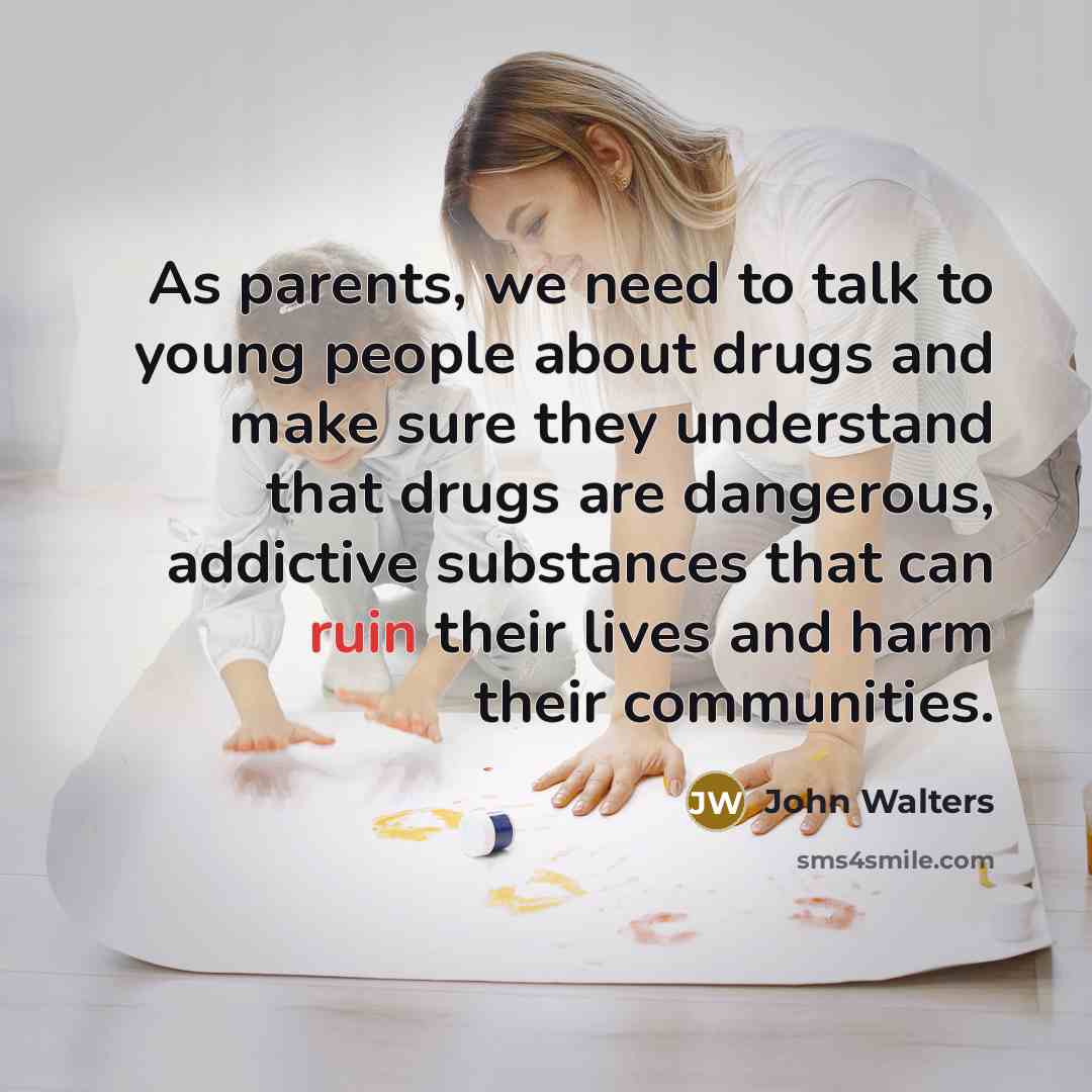 “As parents, we need to talk to young people about…” quote by John Walters