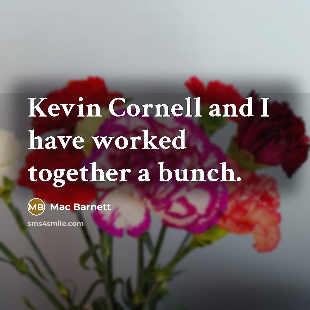 “Kevin Cornell and I have worked together a bunch.…” quote by Mac Barnett