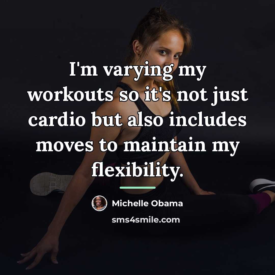 “I'm varying my workouts so it's not just cardio but…” quote by Michelle Obama
