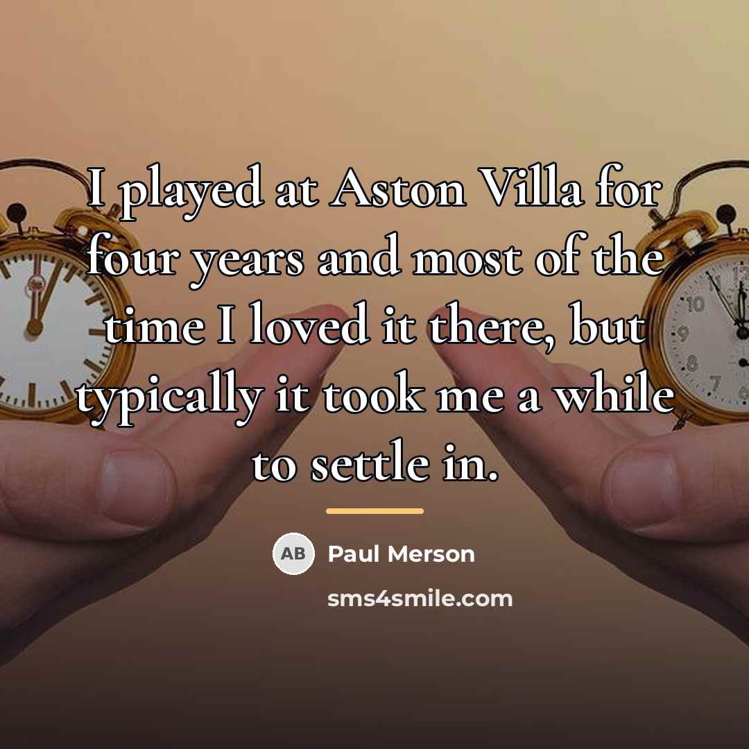 “I played at Aston Villa for four years and most…” quote by Paul Merson