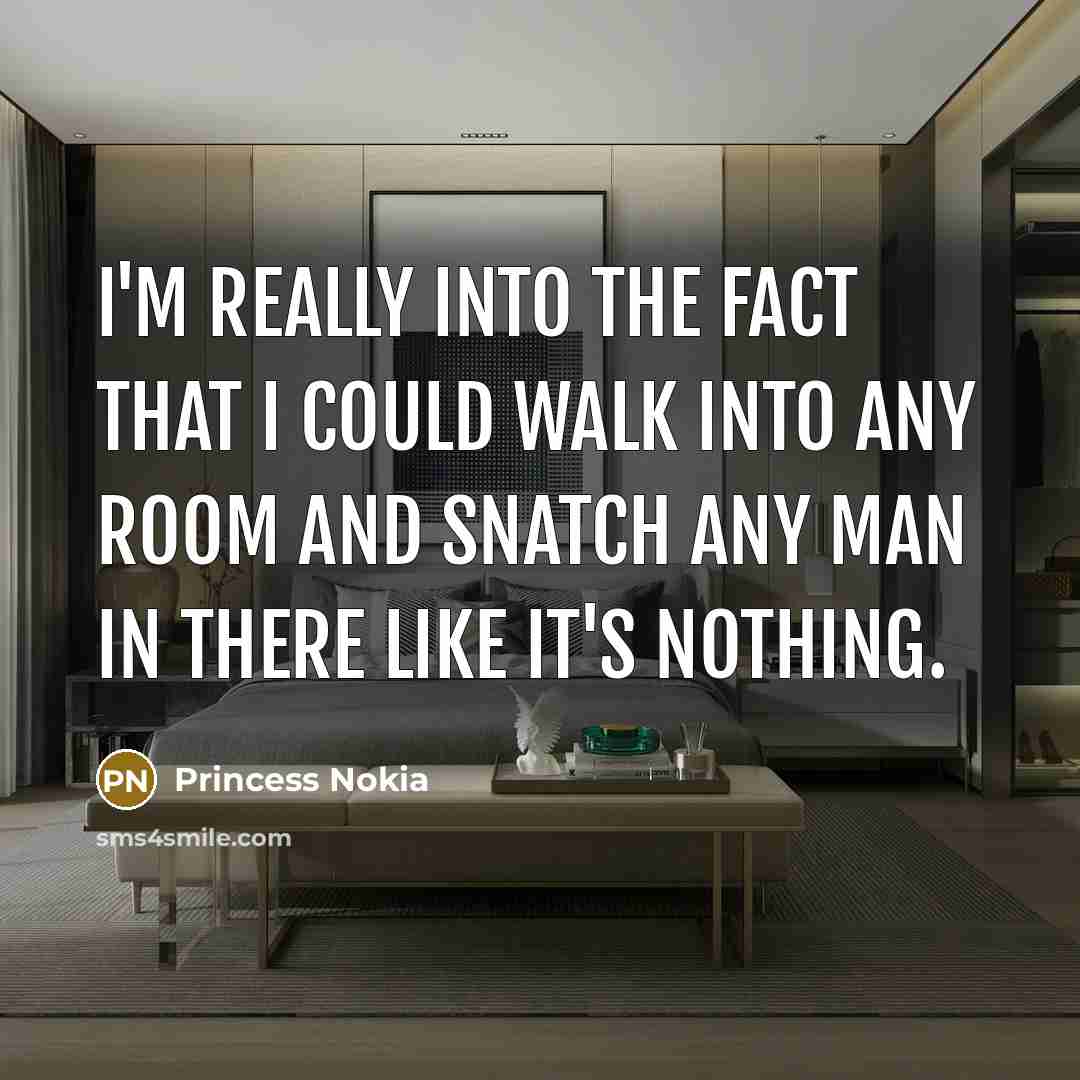 “I'm really into the fact that I could walk into…” quote by Princess Nokia