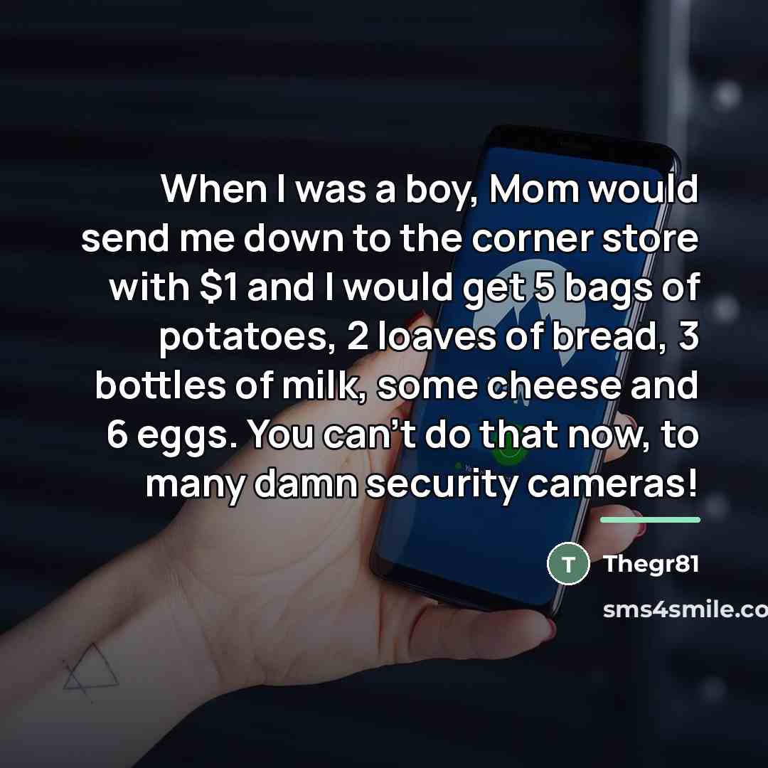 “When I was a boy, Mom would send me down…” quote by Thegr81