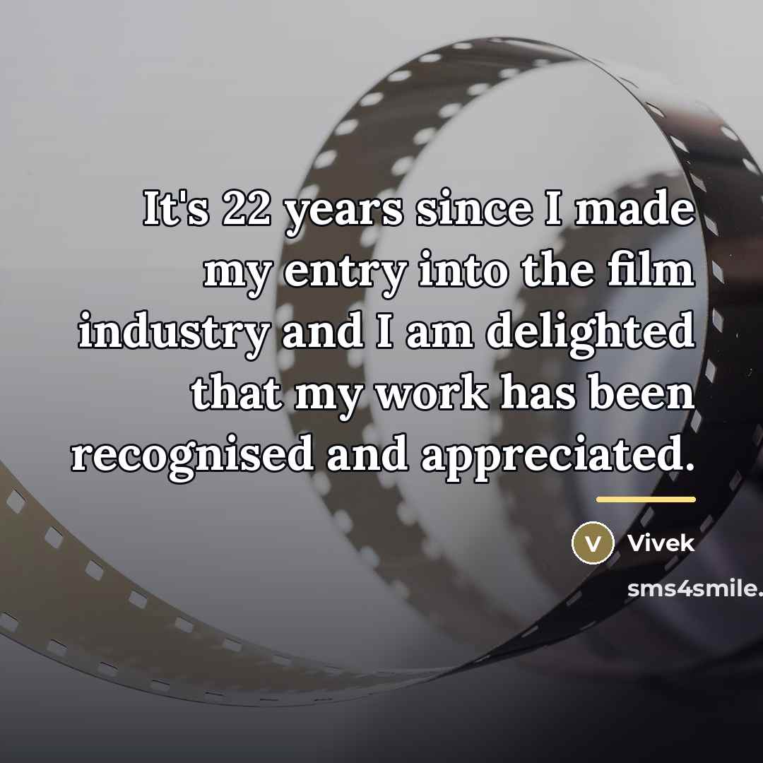 “It's 22 years since I made my entry into the…” quote by Vivek
