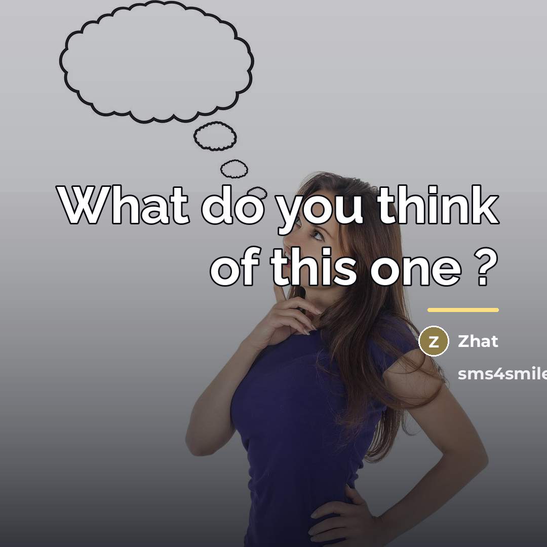 “What do you think of this one ?…” quote by Zhat
